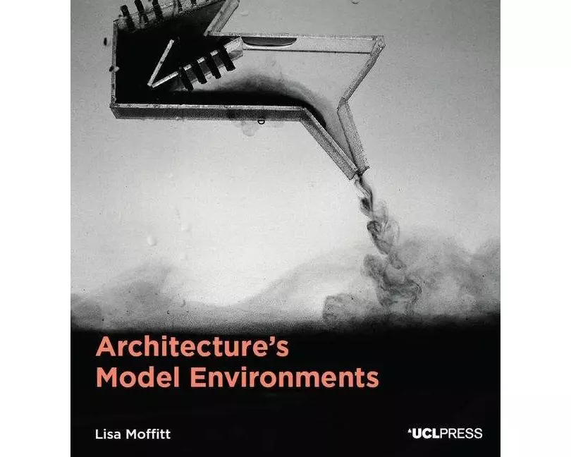 Architecture's Model Environments
