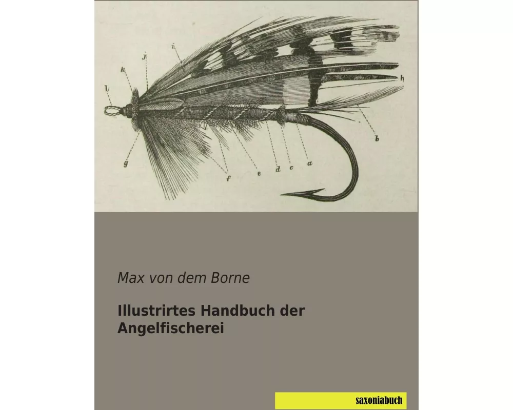 Illustrirtes Handbuch der Angelfischerei