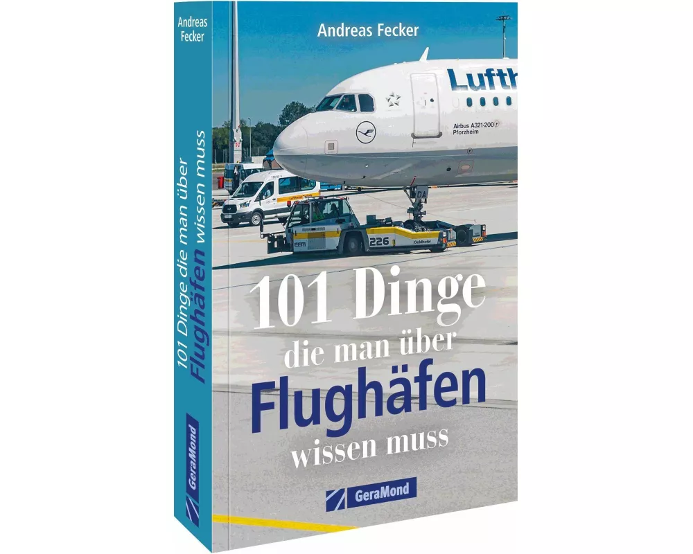 101 Dinge, die man über Flughäfen wissen muss