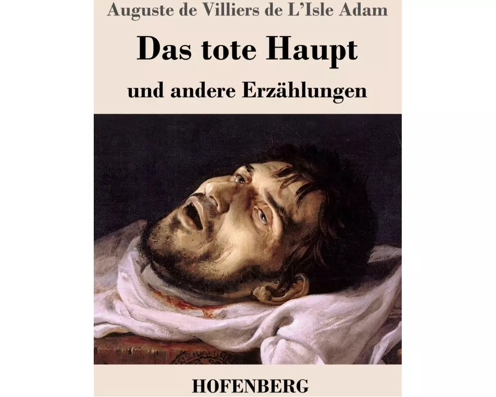Das tote Haupt und andere Erzählungen