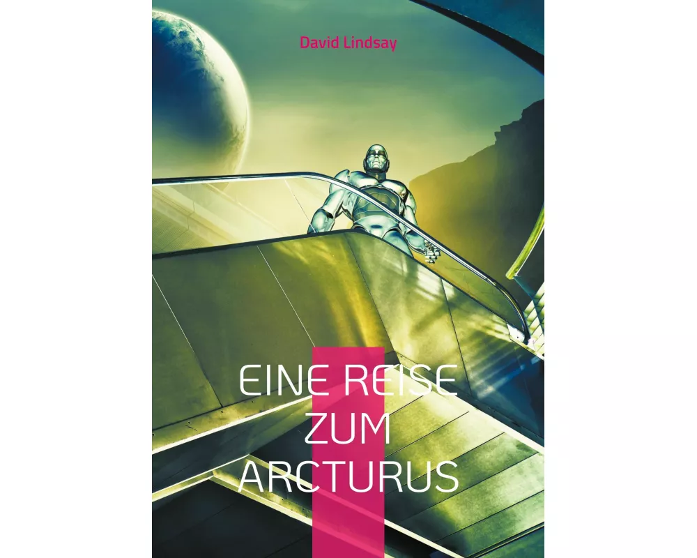 Eine Reise zum Arcturus