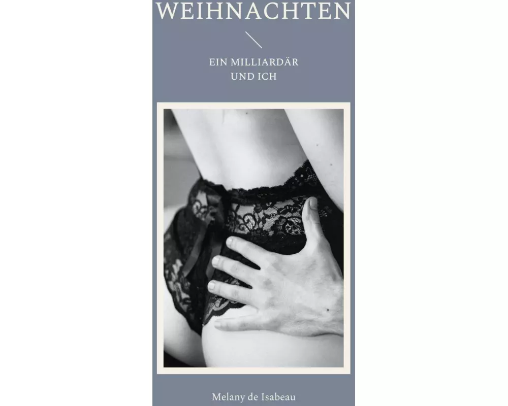 Weihnachten Ein Milliardär und ich
