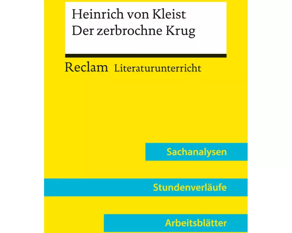 Heinrich von Kleist: Der zerbrochne Krug (Lehrerband) | Mit Downloadpaket (Unterrichtsmaterialien)
