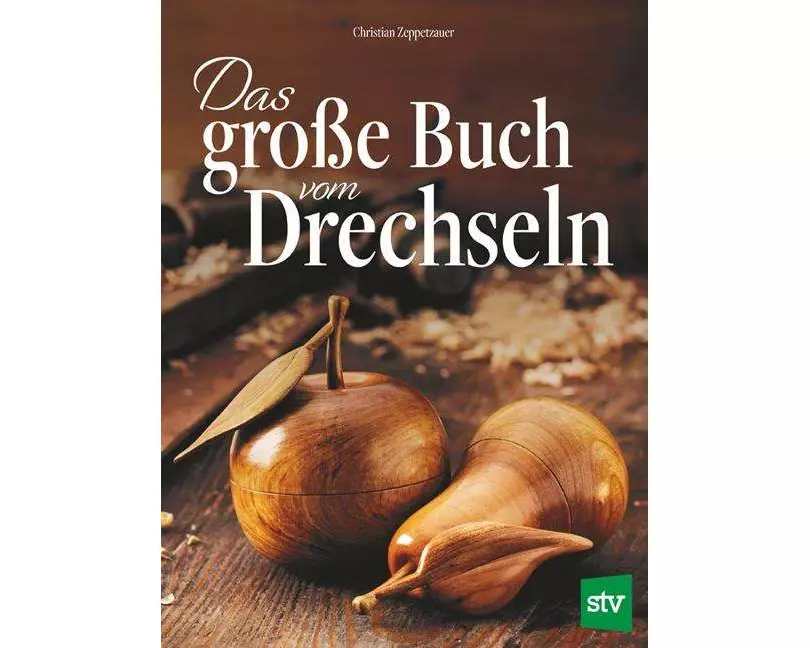 Das große Buch vom Drechseln