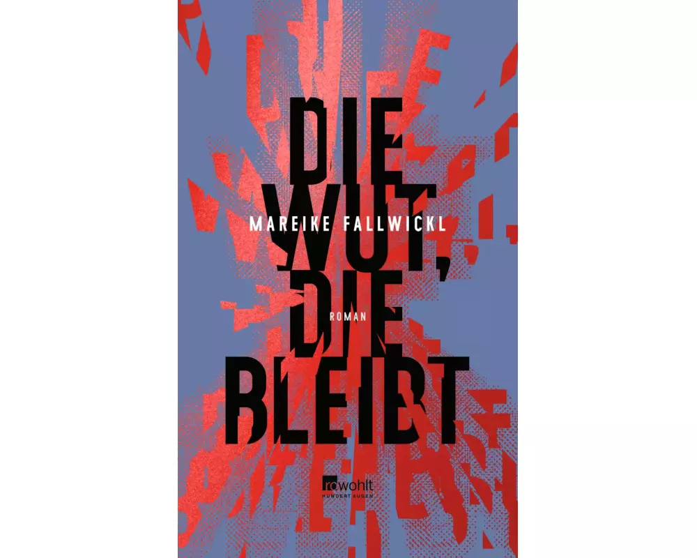 Die Wut, die bleibt