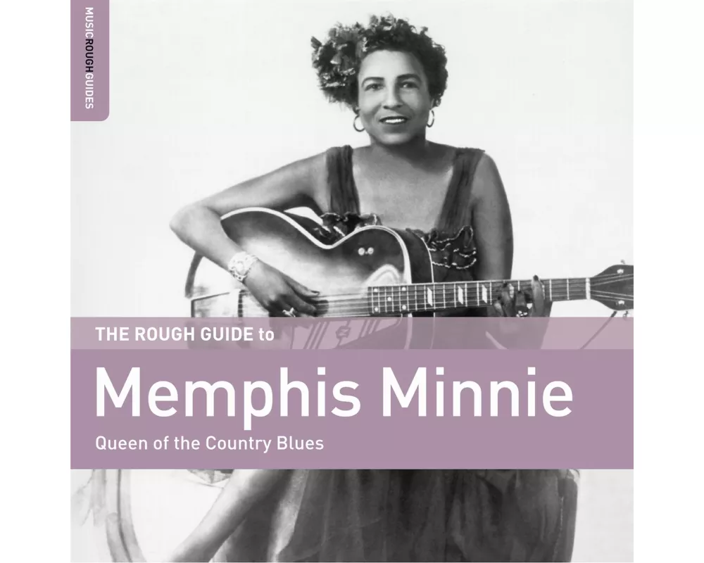 The Rough Guide To Memphis Minnie-Queen of the C