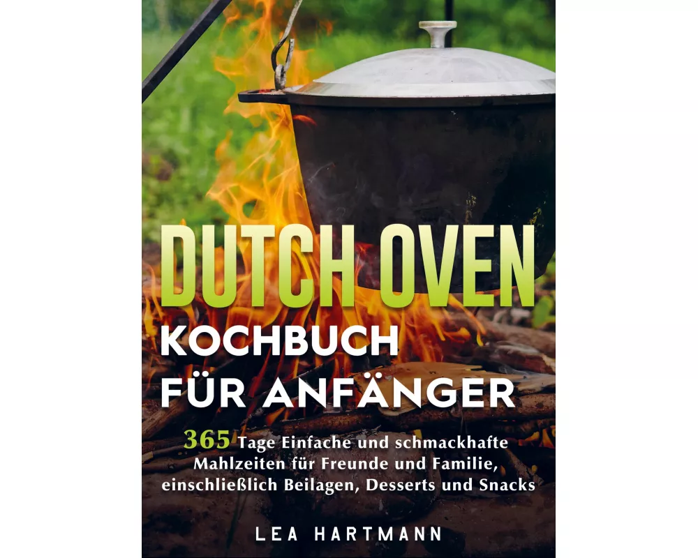 Dutch Oven Kochbuch Für Anfänger