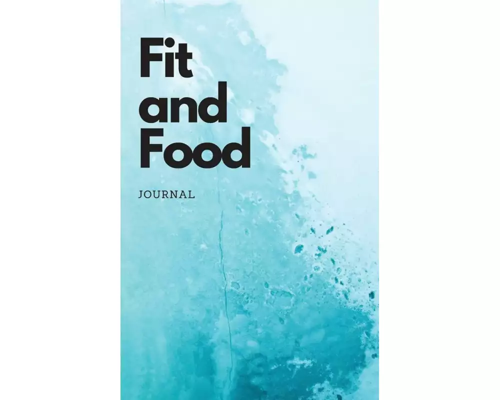 Fit and Food Journal