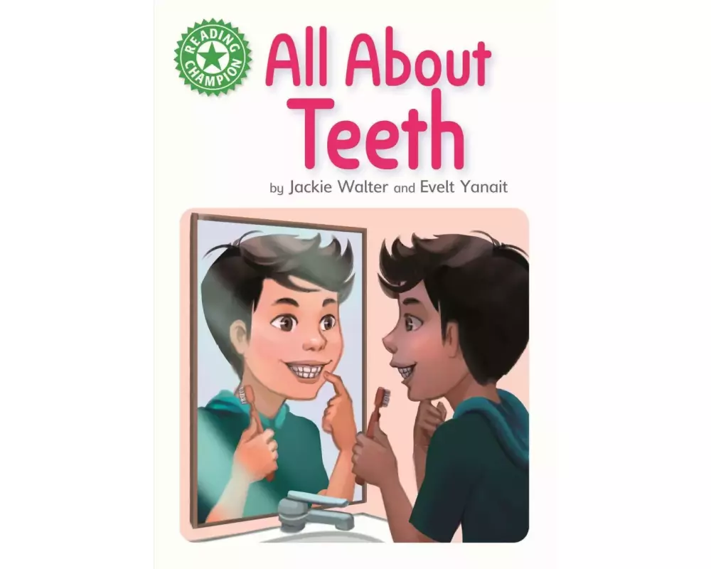 Reading Champion: All About Teeth