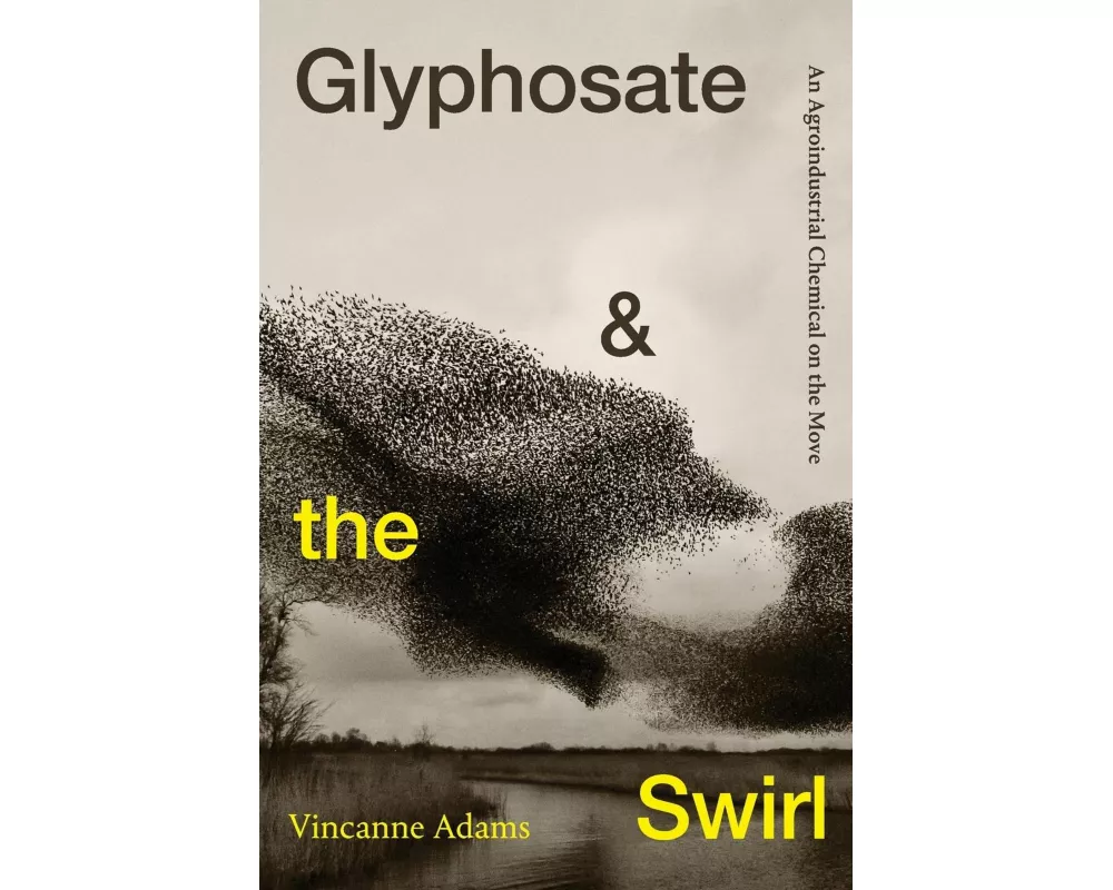Glyphosate and the Swirl
