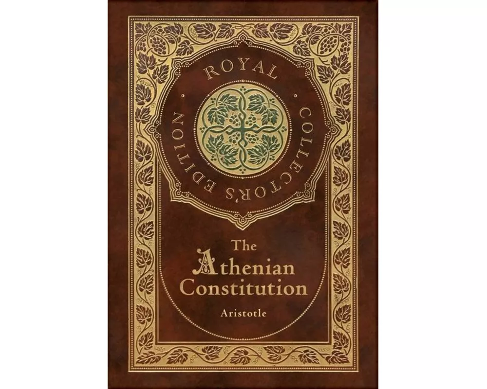 The Athenian Constitution (Royal Collector's Edition) (Case Laminate Hardcover with Jacket)