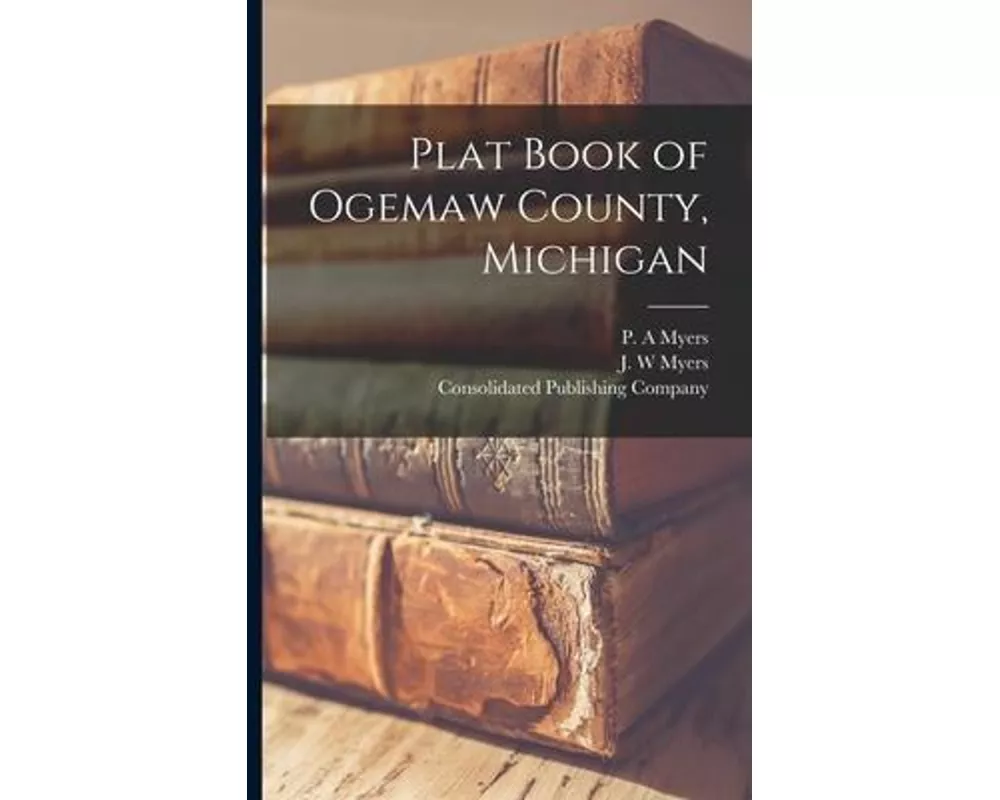 Plat Book of Ogemaw County, Michigan