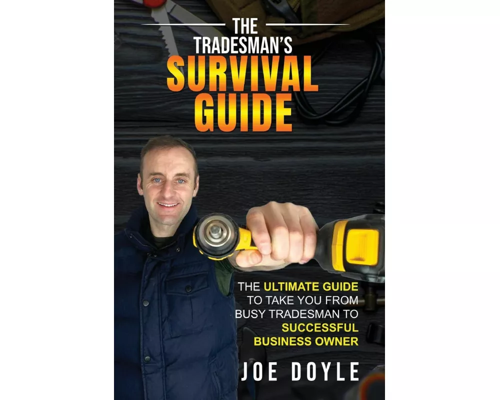 The Tradesman's Survival Guide