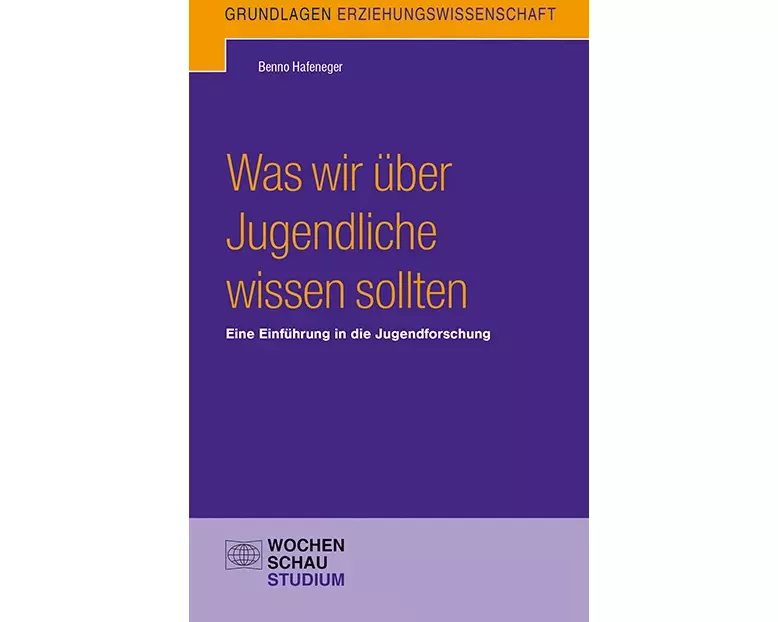 Was wir über Jugendliche wissen sollten