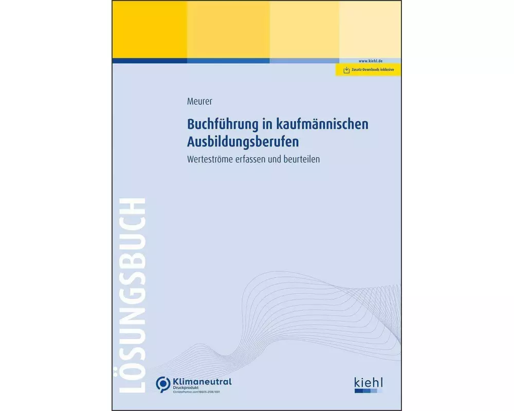 Buchführung in kaufmännischen Ausbildungsberufen - Lösungsbuch