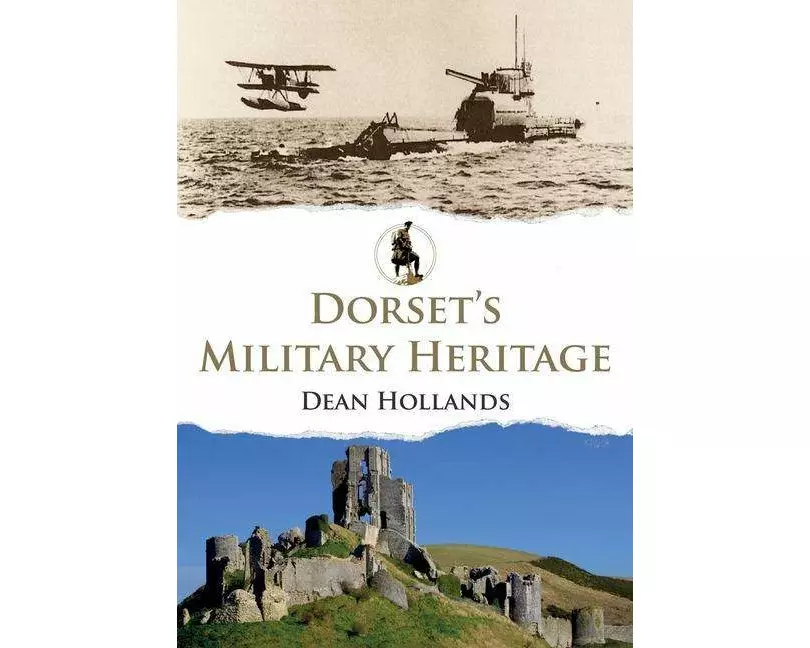 Dorset's Military Heritage
