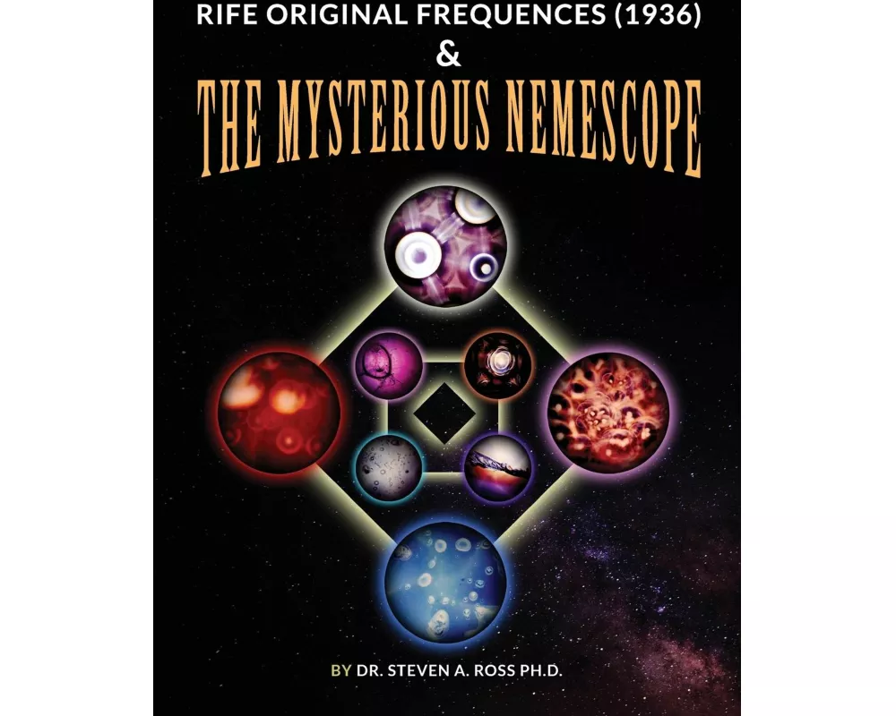 Rife Original Frequencies (1936) & The Mysterious Nemescope