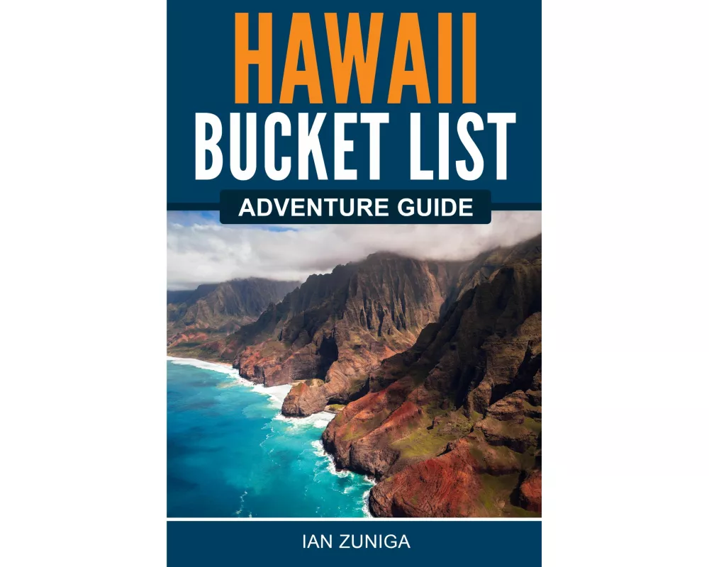 Hawaii Bucket List Adventure Guide