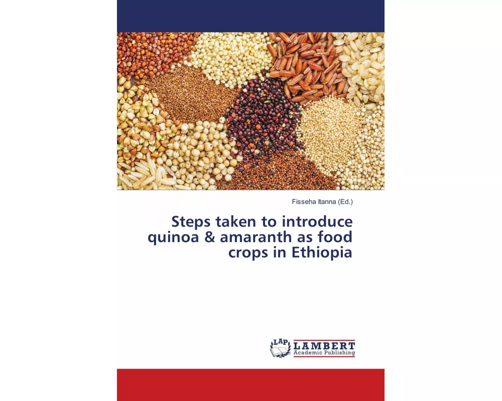Steps taken to introduce quinoa & amaranth as food crops in Ethiopia