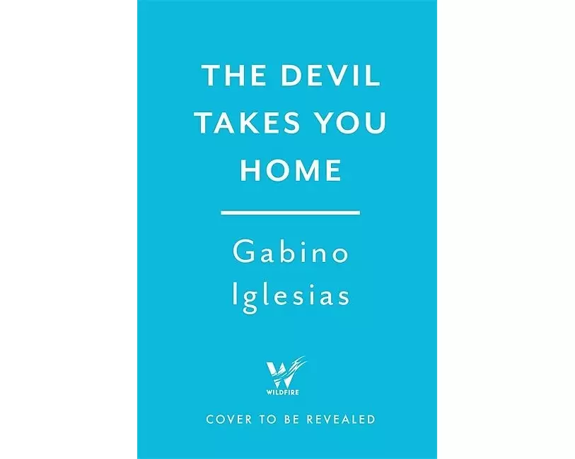 The Devil Takes You Home