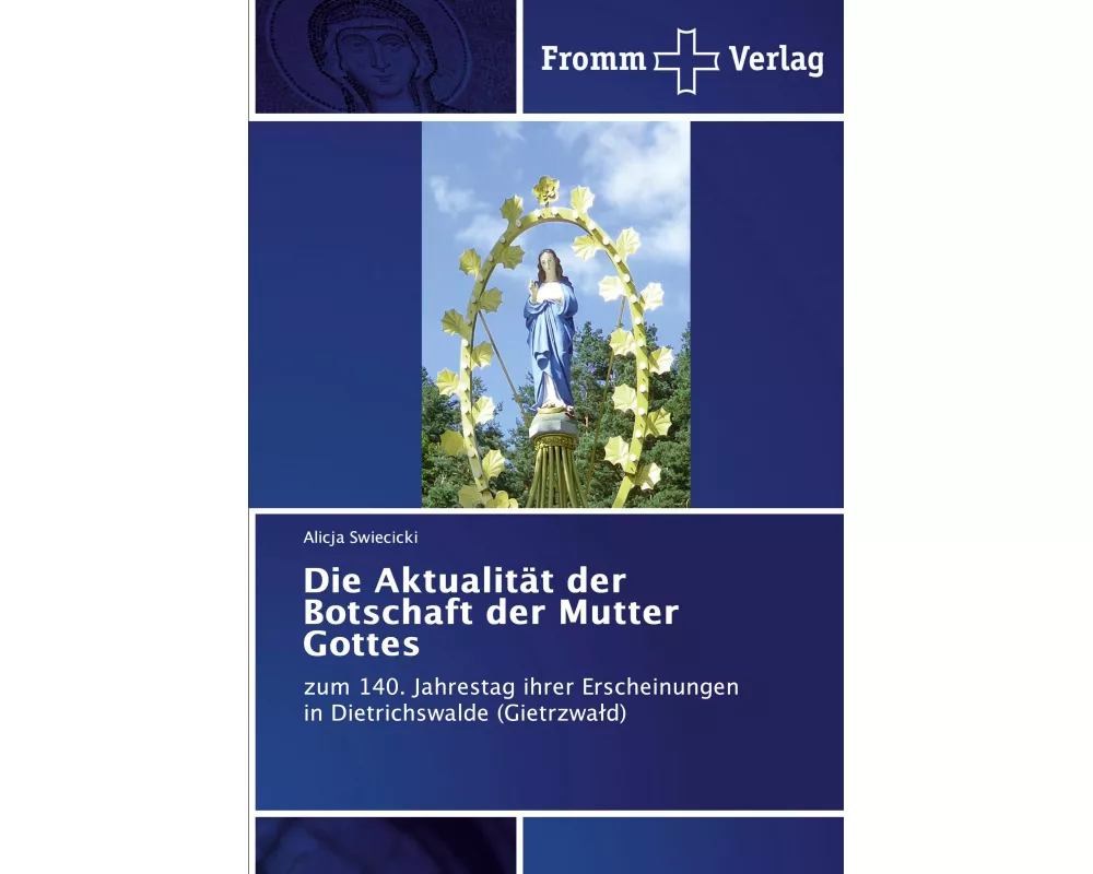 Die Aktualität der Botschaft der Mutter Gottes