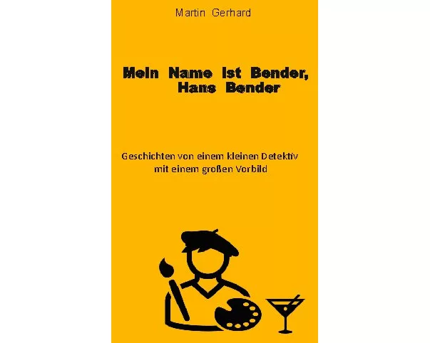 Mein Name ist Bender, Hans Bender