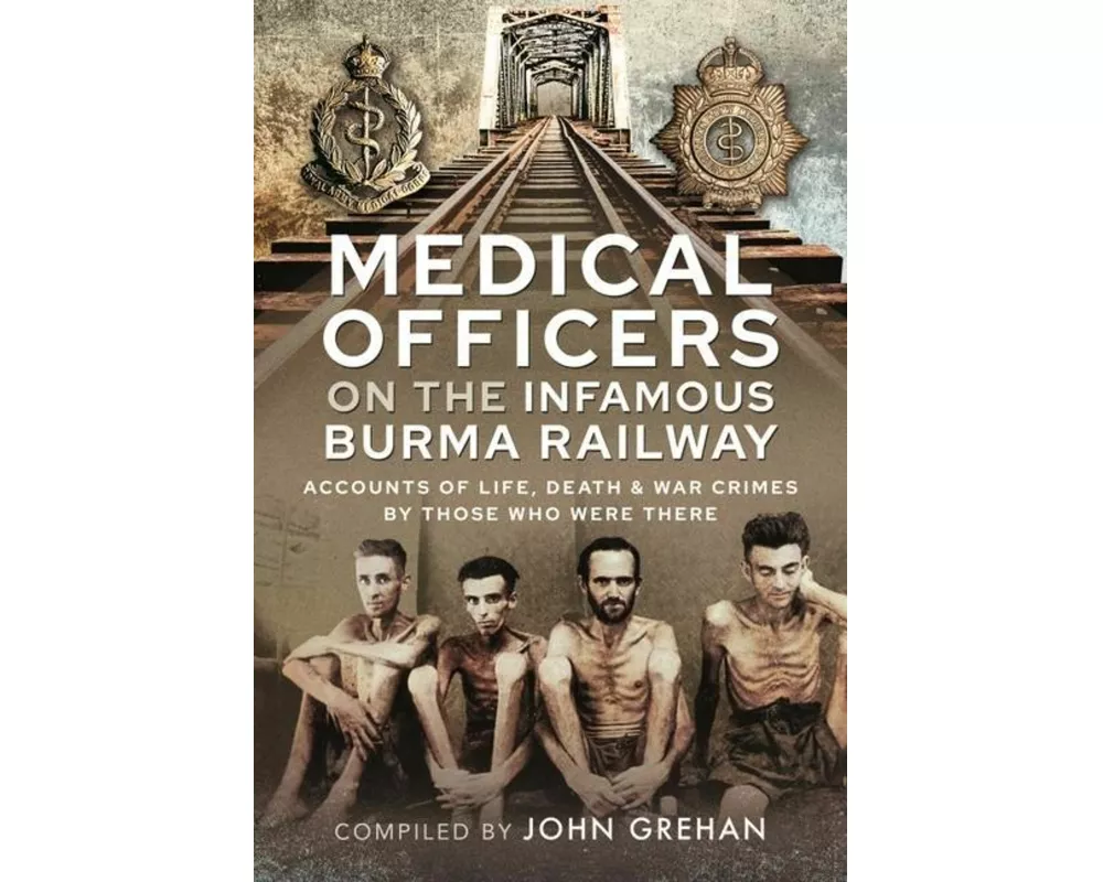 Medical Officers on the Infamous Burma Railway
