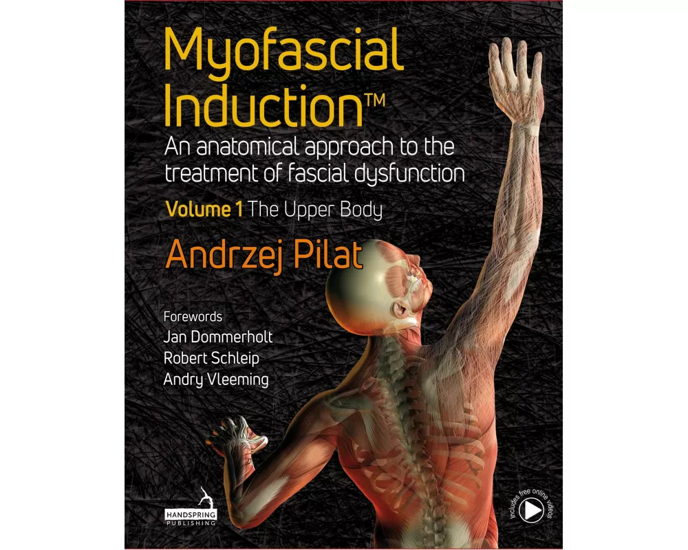 Myofascial Induction™ Volume 1: The Upper Body