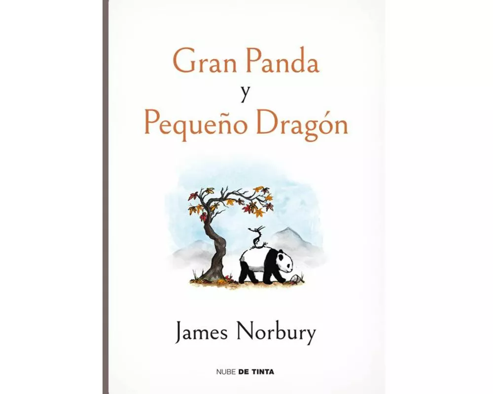 Gran Panda Y Pequeño Dragón / Big Panda and Tiny Dragon
