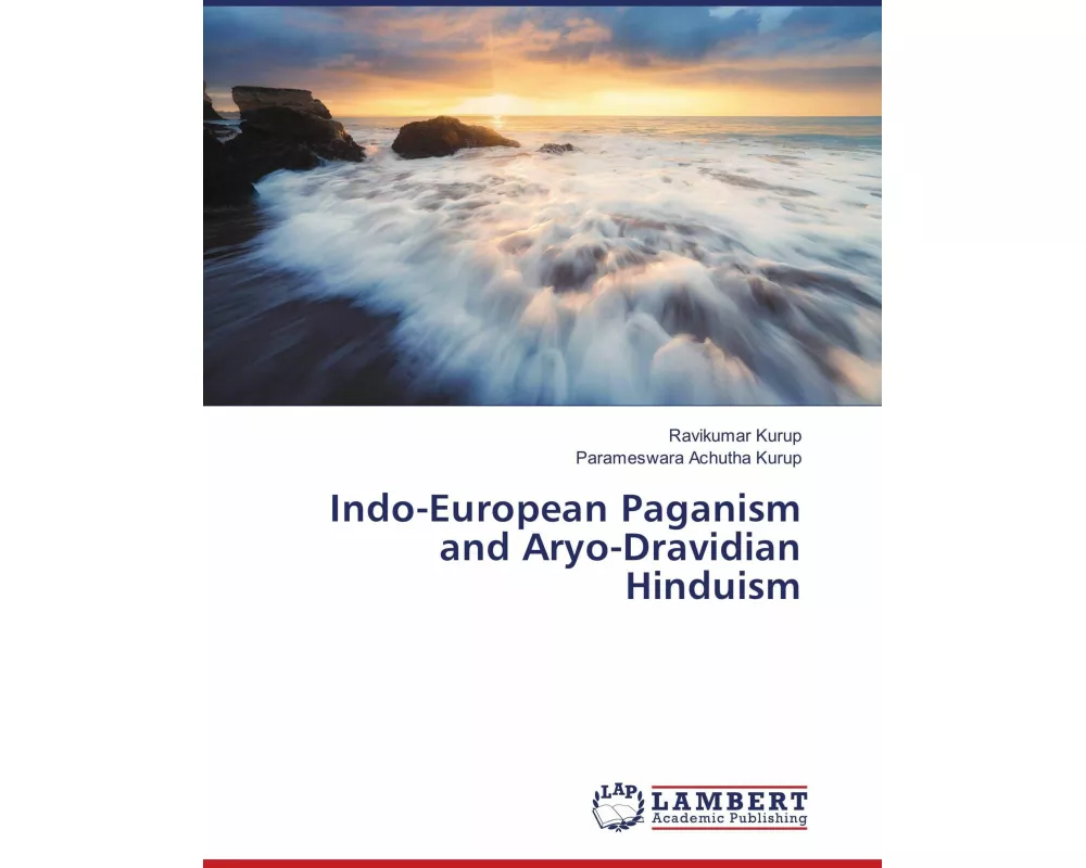 Indo-European Paganism and Aryo-Dravidian Hinduism