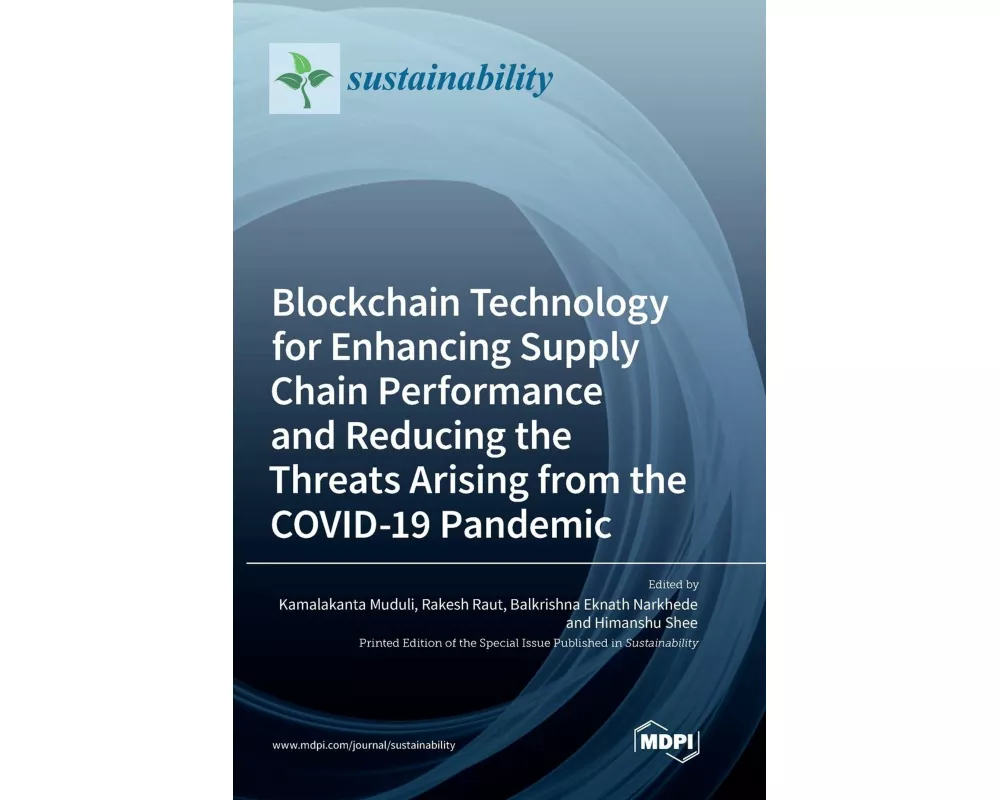 Blockchain Technology for Enhancing Supply Chain Performance and Reducing the Threats Arising from the COVID-19 Pandemic