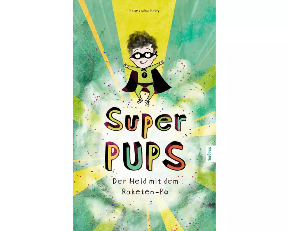 Super Pups - Der Held mit dem Raketen Po