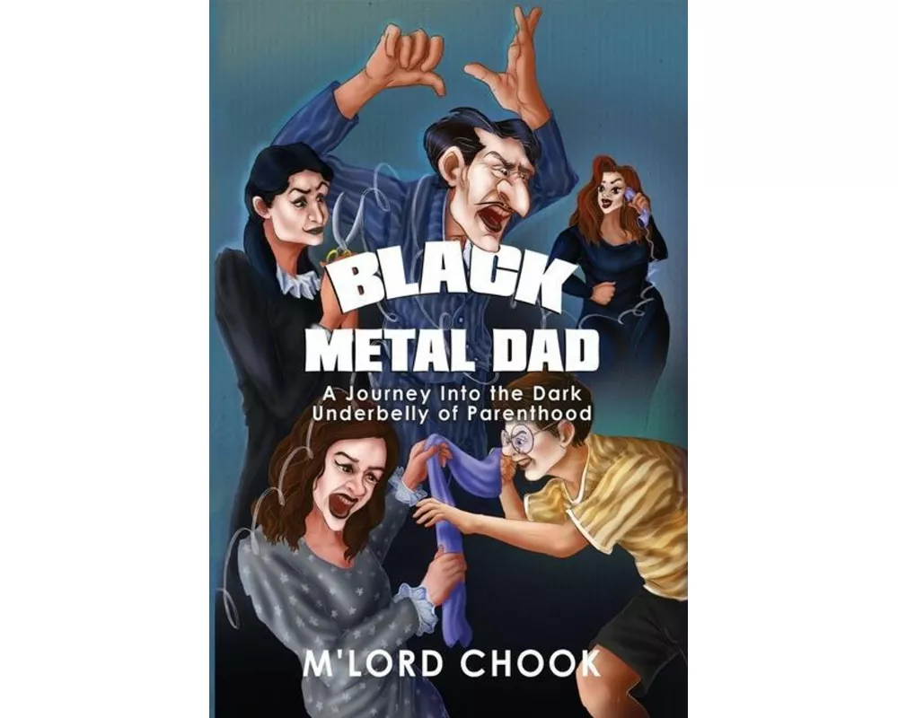 Black Metal Dad: A Journey Into the Dark Underbelly of Parenthood