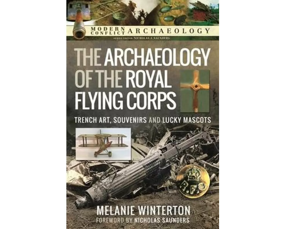 The Archaeology of the Royal Flying Corps