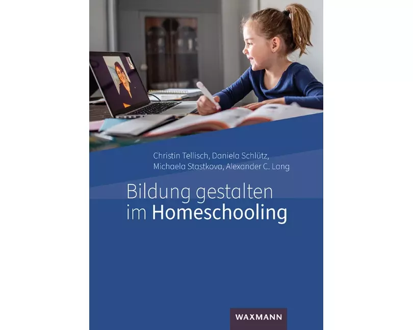 Bildung gestalten im Homeschooling