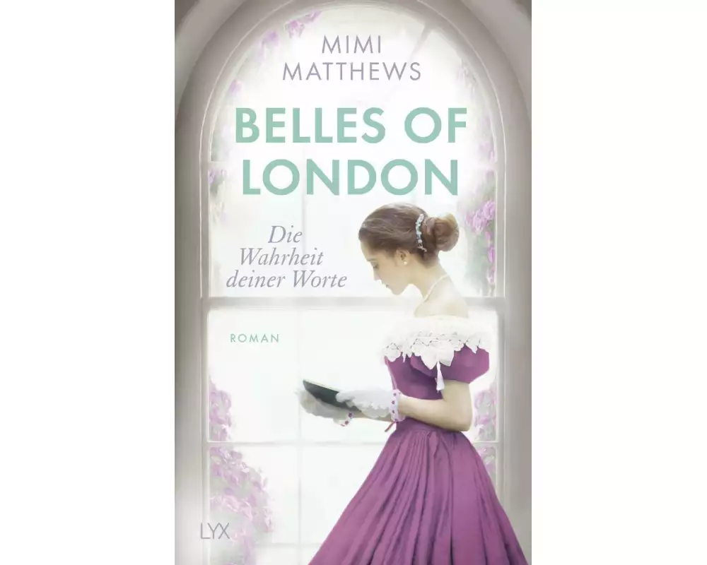 Belles of London - Die Wahrheit deiner Worte