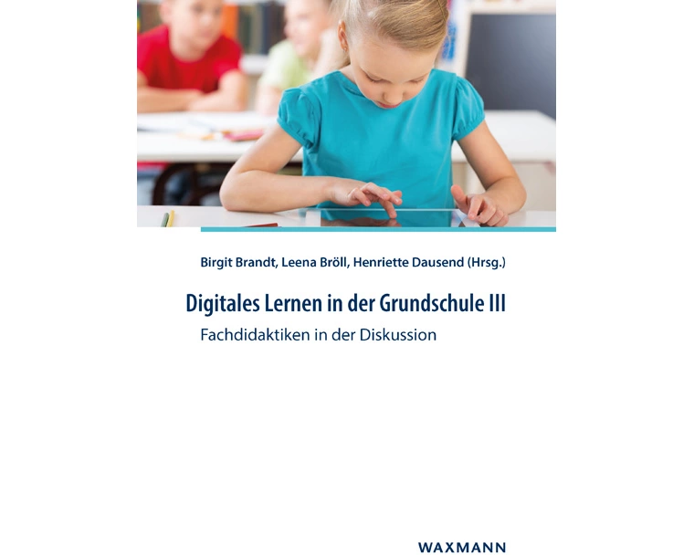 Digitales Lernen in der Grundschule III