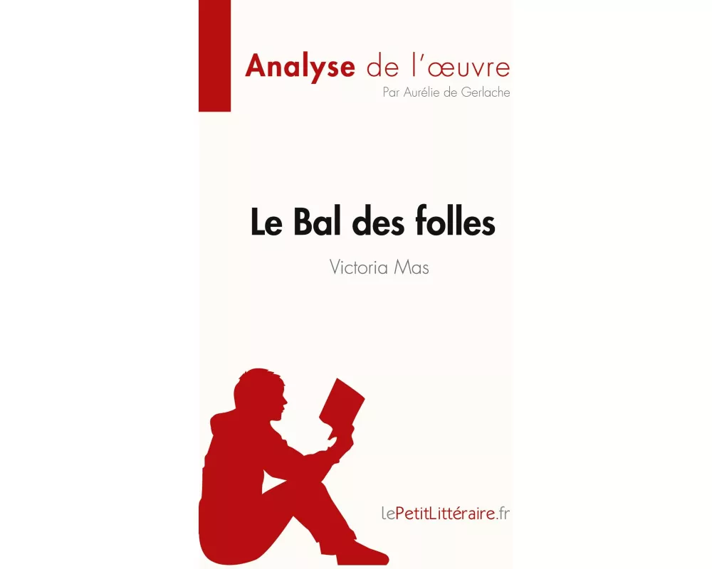 Le Bal des folles de Victoria Maes (Analyse de l'¿uvre)