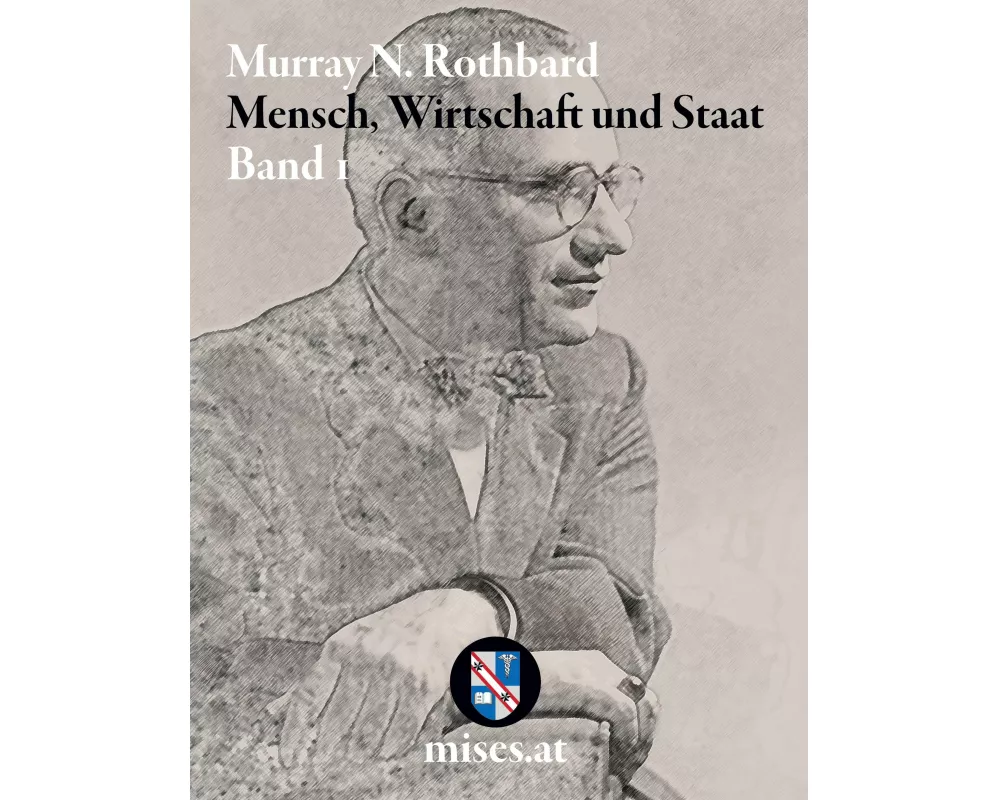 Mensch, Wirtschaft und Staat I
