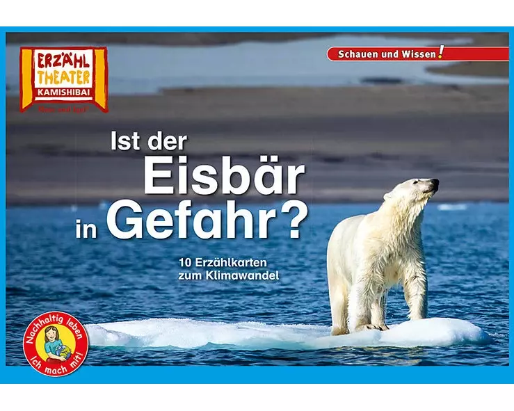Ist der Eisbär in Gefahr? / Kamishibai Bildkarten