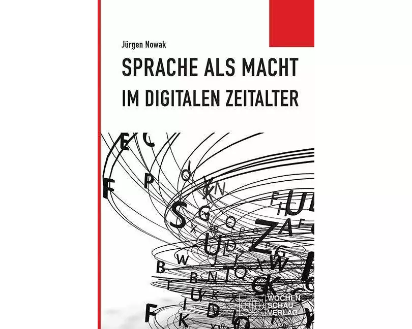 Sprache als Macht im digitalen Zeitalter