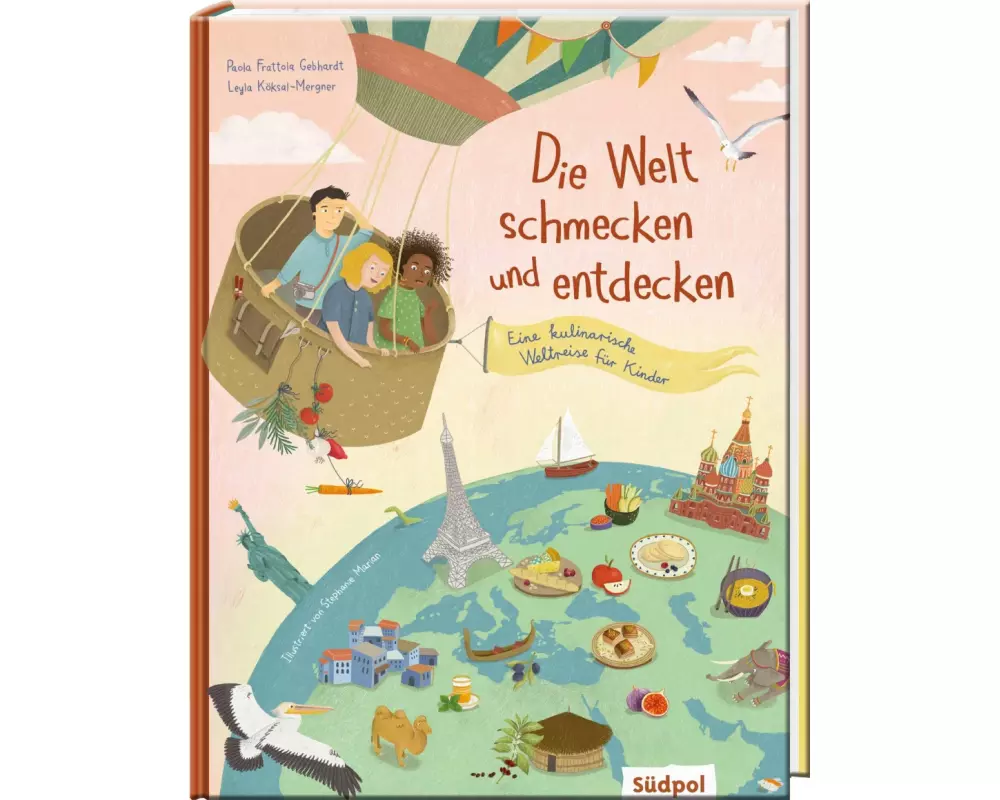 Die Welt schmecken und entdecken – eine kulinarische Weltreise für Kinder von 6 - 11 Jahren