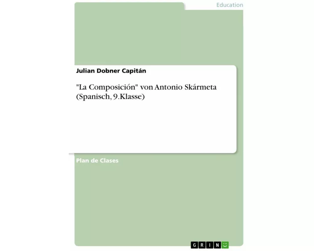 "La Composición" von Antonio Skármeta (Spanisch, 9.Klasse)