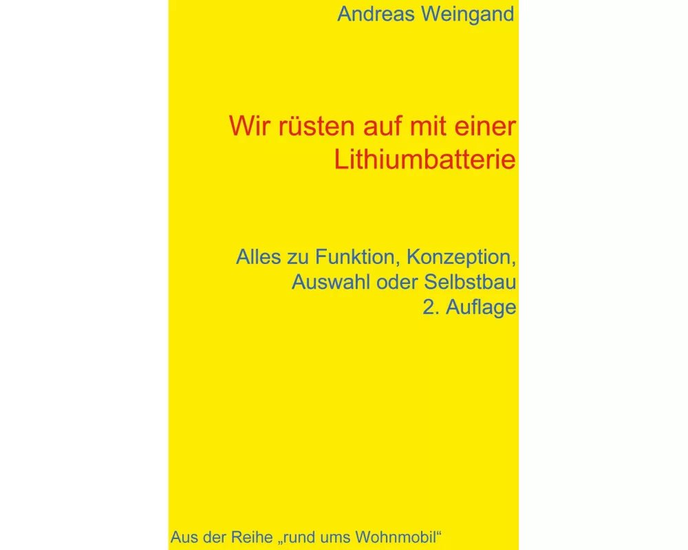 Wir rüsten auf mit einer Lithiumbatterie