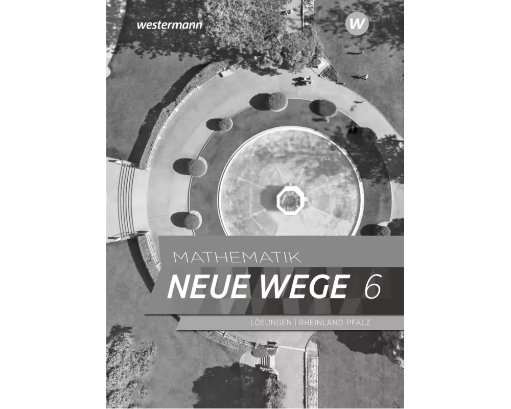 Mathematik Neue Wege SI 6. Lösungen. Für Rheinland-Pfalz