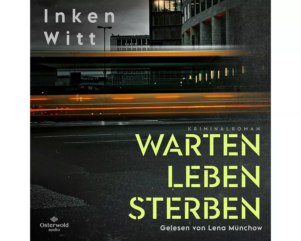 Warten. Leben. Sterben (Ein Fall für Isa Winter 1)