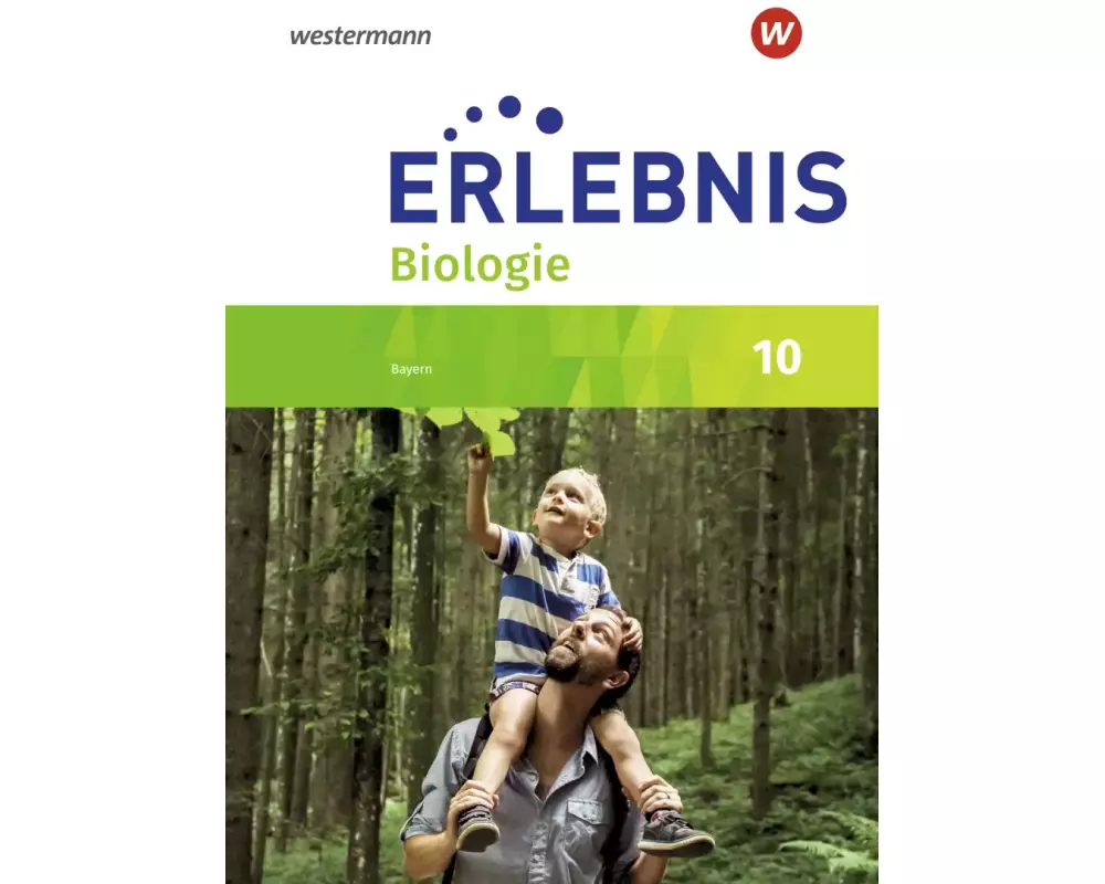 Erlebnis Biologie 10. Schulbuch. Für Realschulen in Bayern