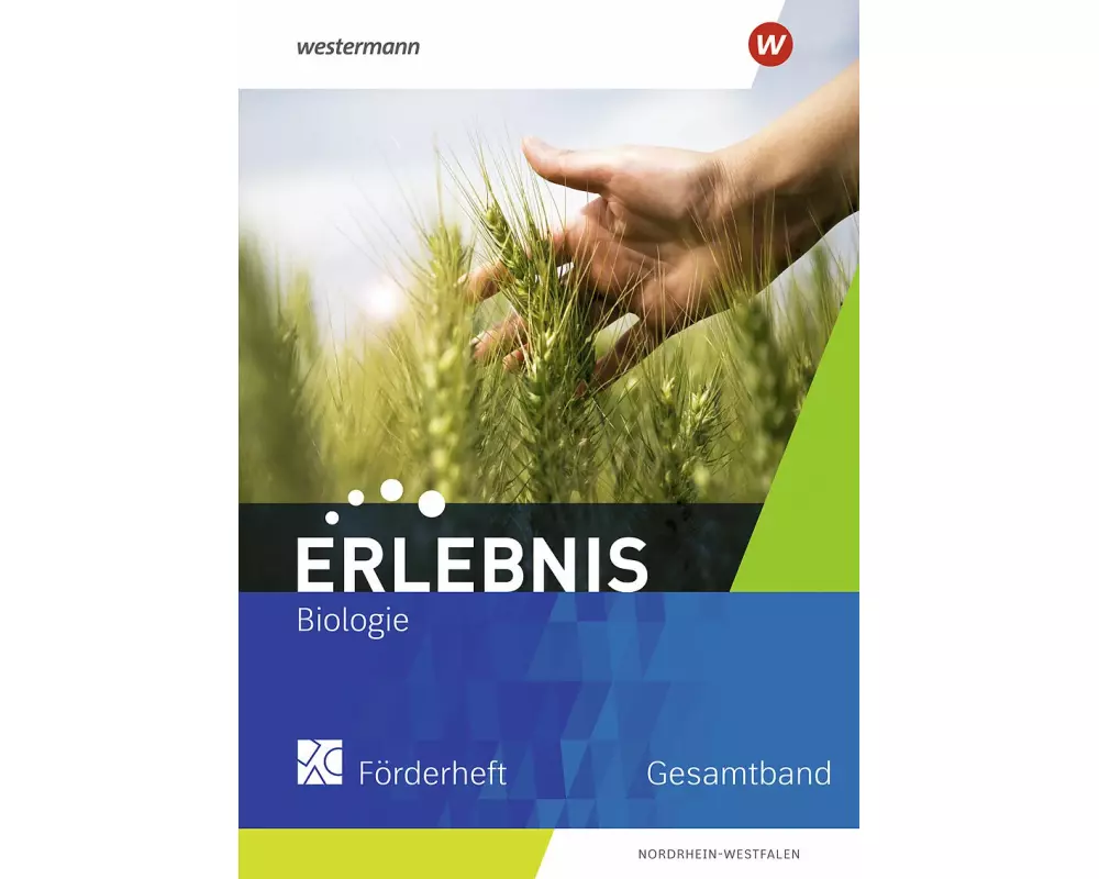 Erlebnis Biologie Gesaamtband. Förderheft. Nordrhein-Westfalen