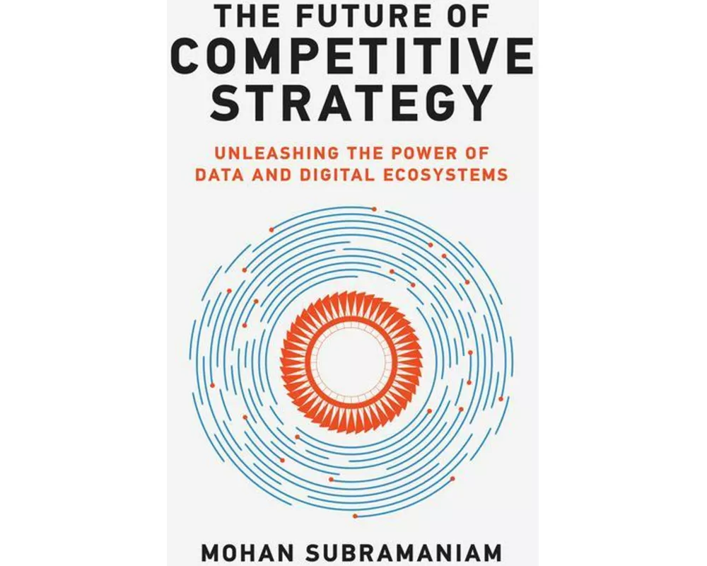 The Future of Competitive Strategy