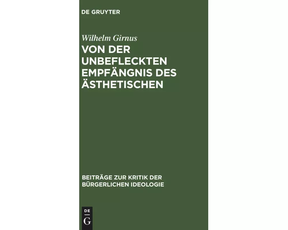 Von der unbefleckten Empfängnis des Ästhetischen